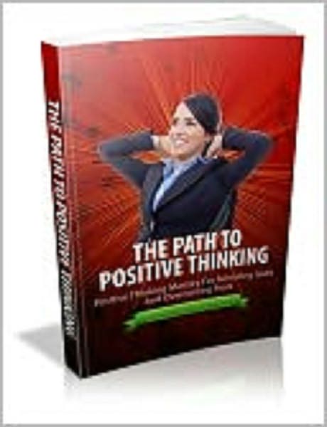 The Path To Positive Thinking