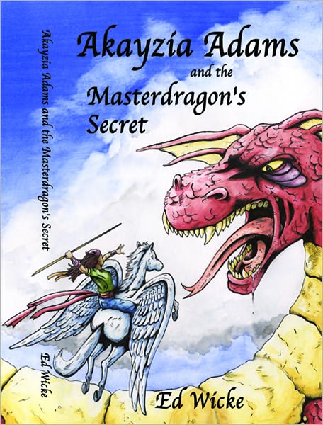 Akayzia Adams and the Masterdragon's Secret