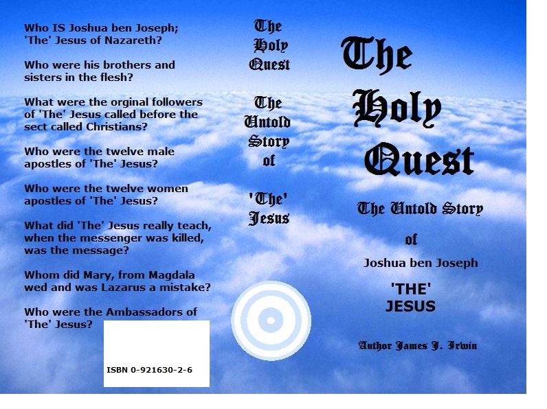 The Holy Quest The Untold Story Of Joshua ben Joseph THE JESUS