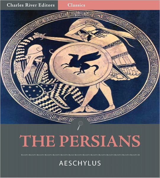 The Persians (Illustrated)