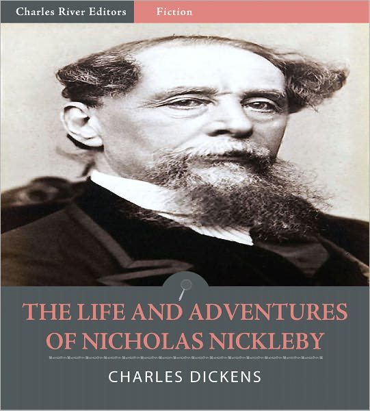 The Life and Adventures of Nicholas Nickleby (Illustrated)