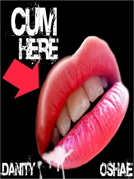 Cum Here