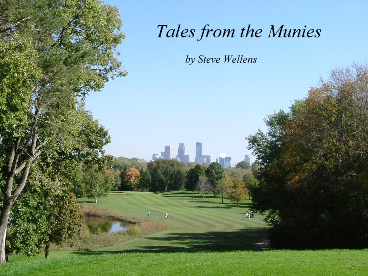 Tales from the Munies