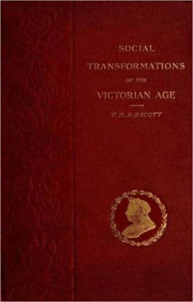 Social Transformations of the Victorian Age: A Survey of Court and Country