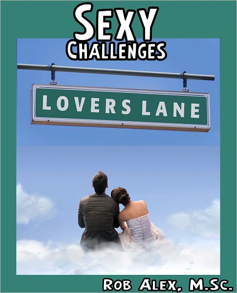 Sexy Challenge - Lovers Lane