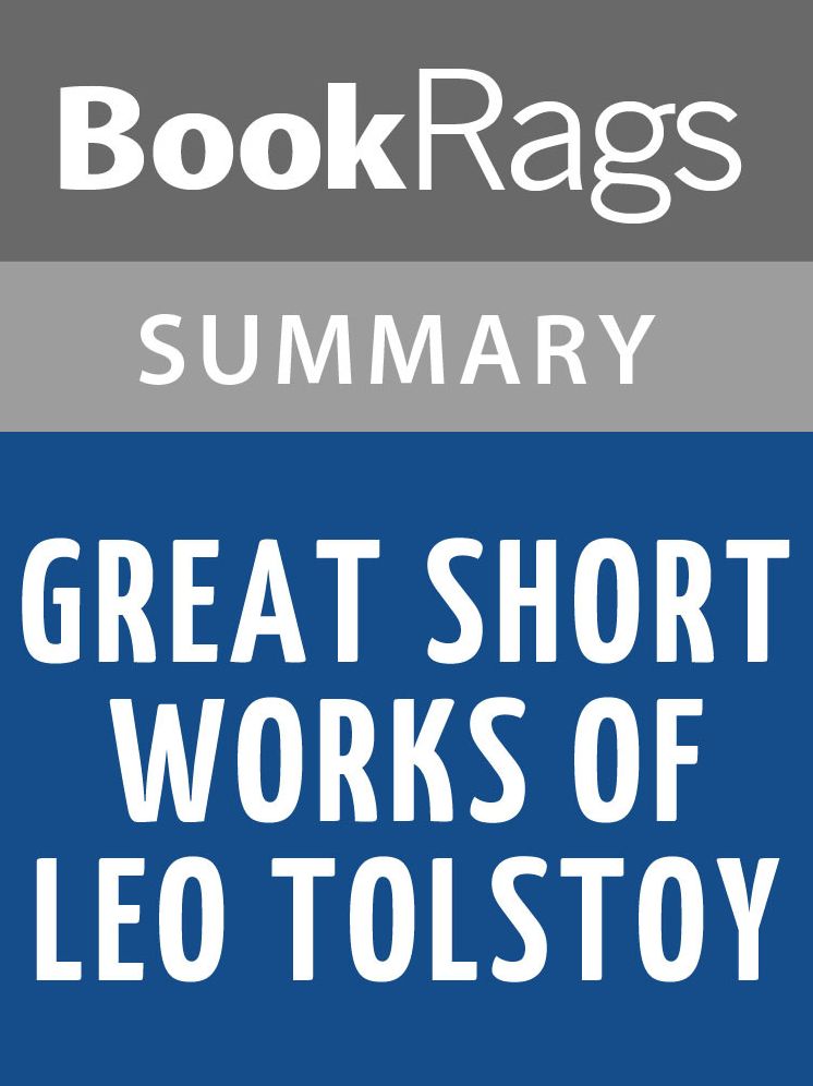 Great Short Works of Leo Tolstoy by Leo Tolstoy l Summary & Study Guide