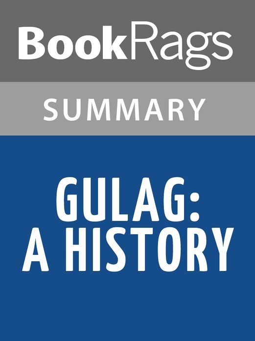 Gulag: A History by Anne Applebaum l Summary & Study Guide