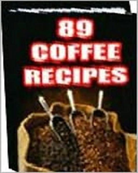 89 Tasty Coffee Recipes