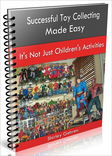 Successful Toy Collecting Made Easy