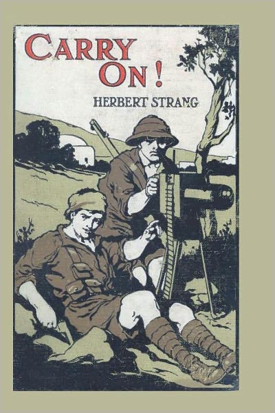 Carry On! A Story of the Fight for Bagdad