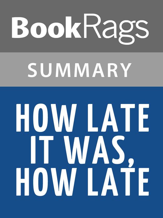 How Late It Was, How Late by James Kelman l Summary & Study Guide