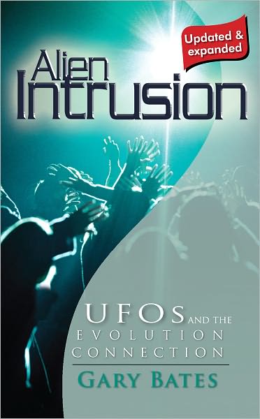 Alien Intrusion: UFOs and the evolution connection (updated & expanded)