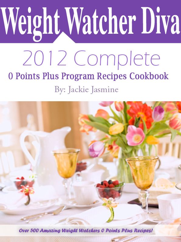 Weight Watchers Diva 2012 Complete Zero Points Plus Program Recipes Cookbook