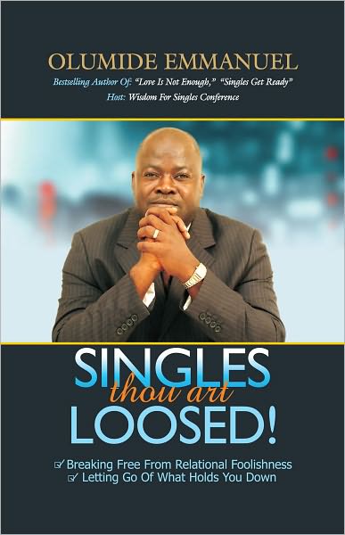 SINGLES thou art LOOSED