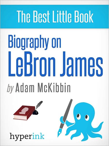 Biography On LeBron James
