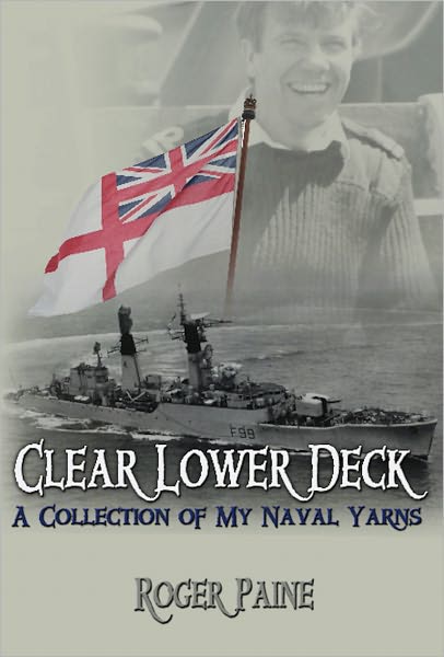 Clear Lower Deck: A Collection of My Naval Yarns