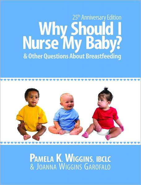 Why Should I Nurse My Baby?