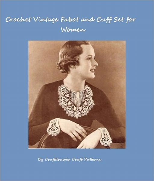 Crochet Vintage Fabot Collar and Cuffs Pattern Set for Women - A Vintage Crochet Pattern