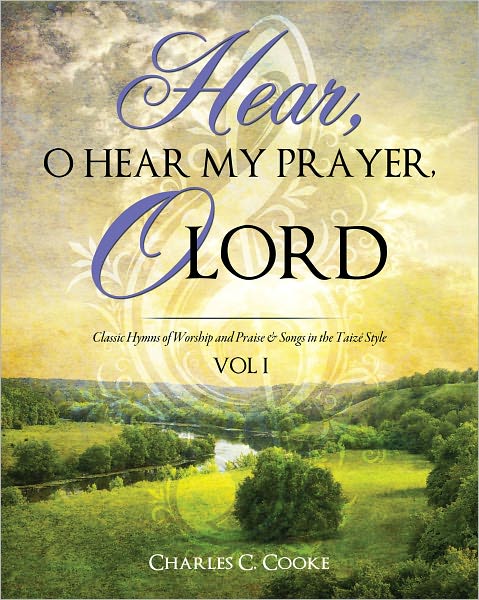 HEAR, O HEAR MY PRAYER, O LORD: