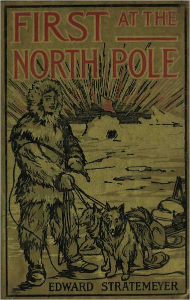 First at the North Pole or Two Boys in the Arctic Circle