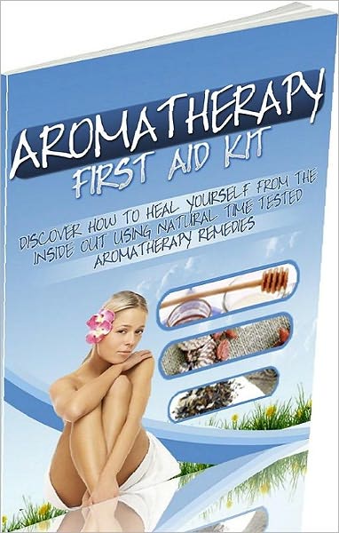 Healthy Tips eBook - Aromatherapy First Aid Kit - Increased Sensitivity And Incidence Of Allergies...