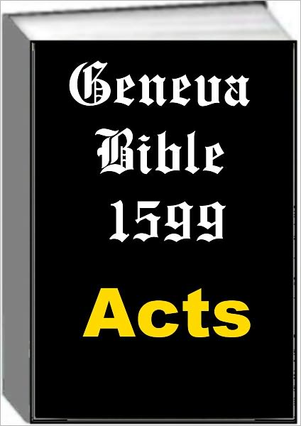 Geneva Bible 1599 Acts