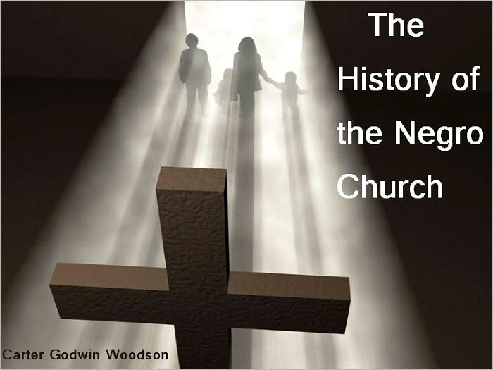 The History of the Negro Church (Illustrated)