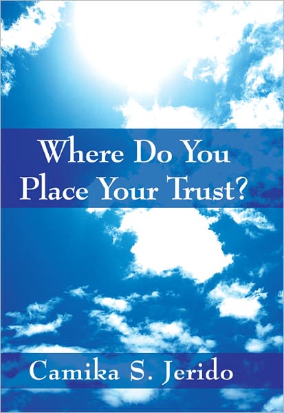 Where Do You Place Your Trust?