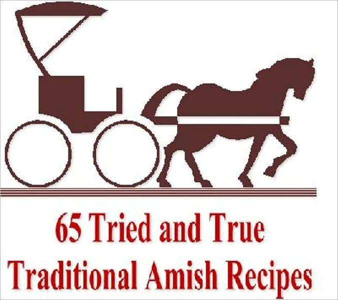65 Tried and True Traditional Amish Recipes