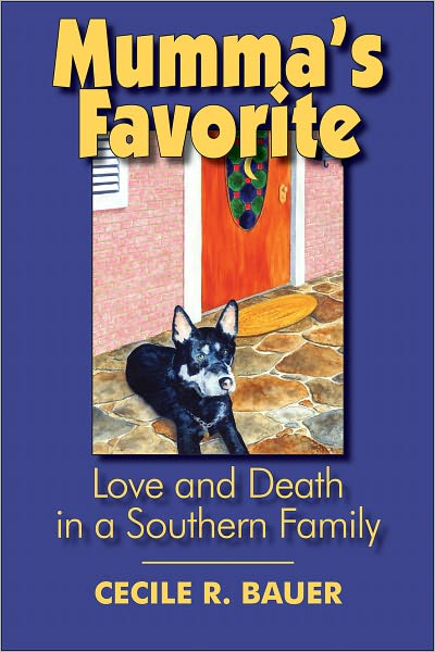 Mumma's Favorite: Love and Death in a Southern Family