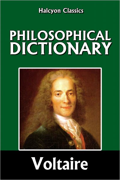 Voltaire's Philosophical Dictionary