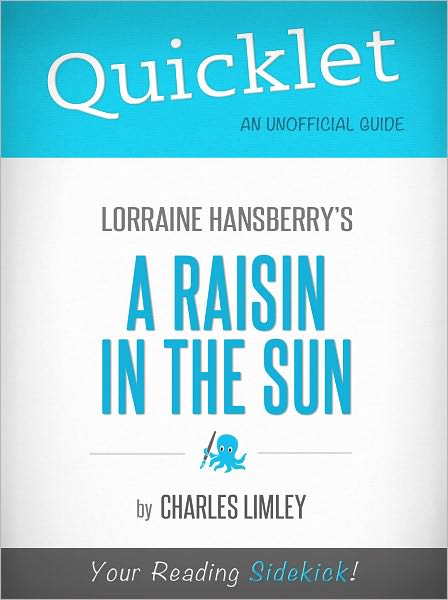 Quicklet on A Raisin In The Sun