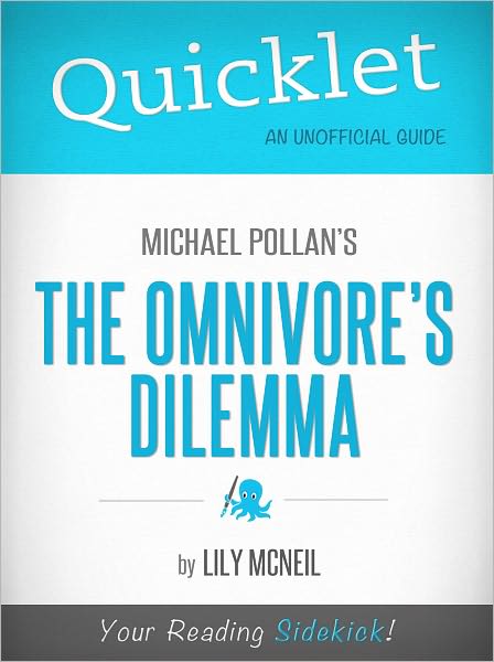 Quicklet on Michael Pollan's The Omnivore's Dilemma