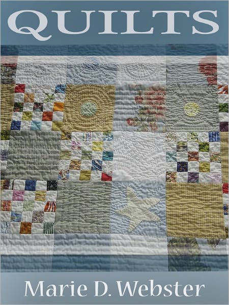 Quilts: Their Story and How To Make Them