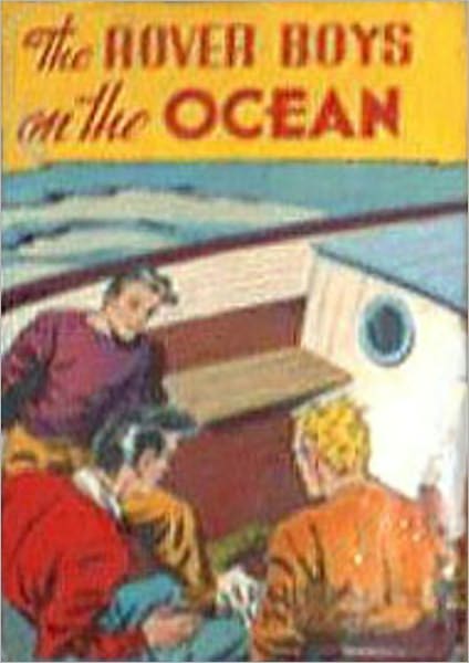 The Rover Boys On The Ocean: A Young Readers/Adventure Classics By Arthur M. Winfield!