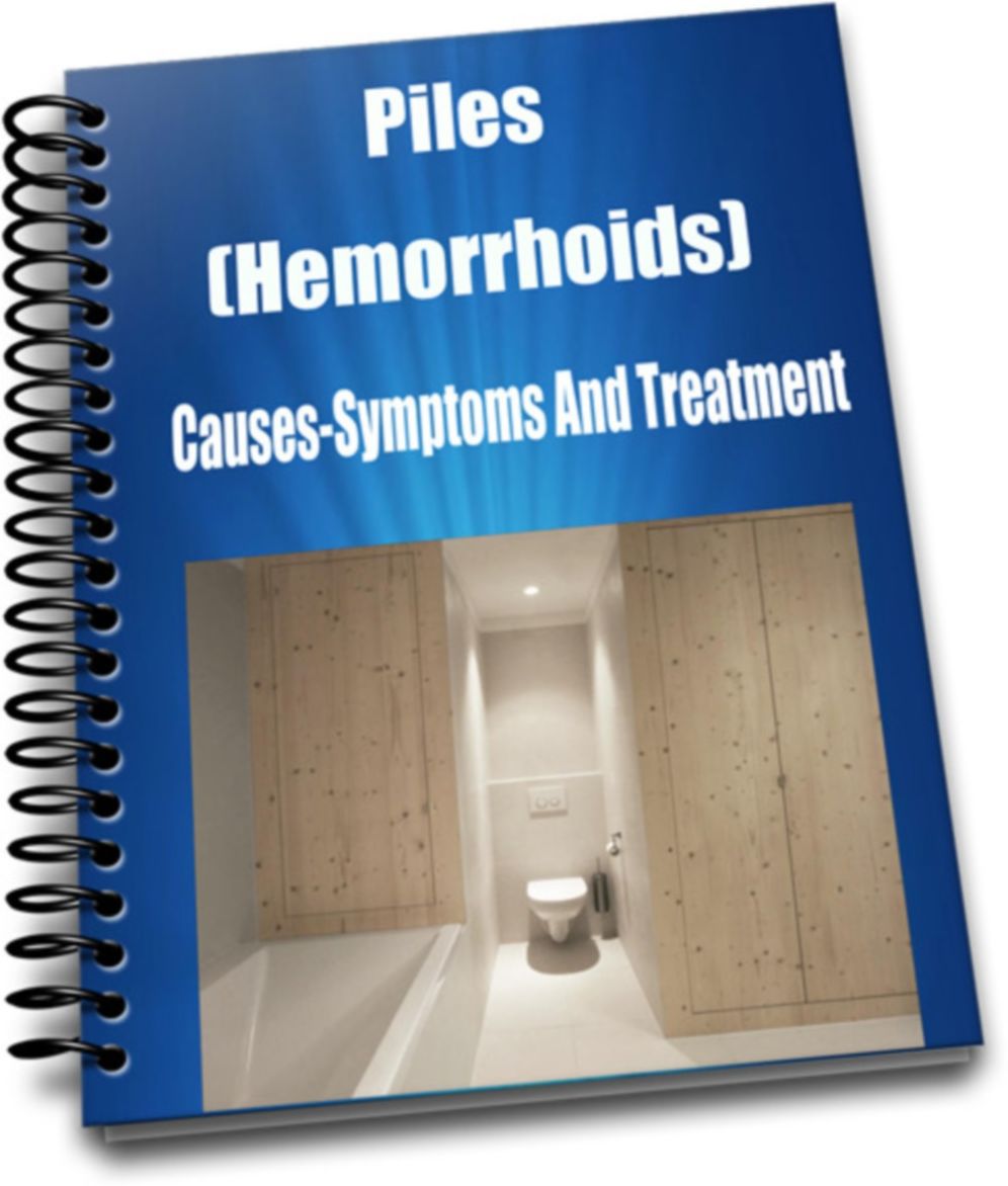 Causes-Symptoms And Treatment of Piles (Hemorrhoids)