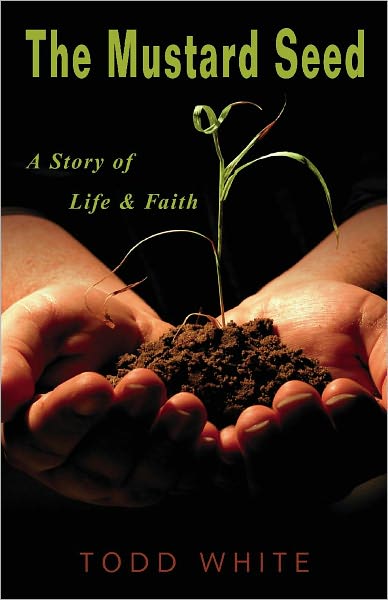 The Mustard Seed: A Story of Life & Faith