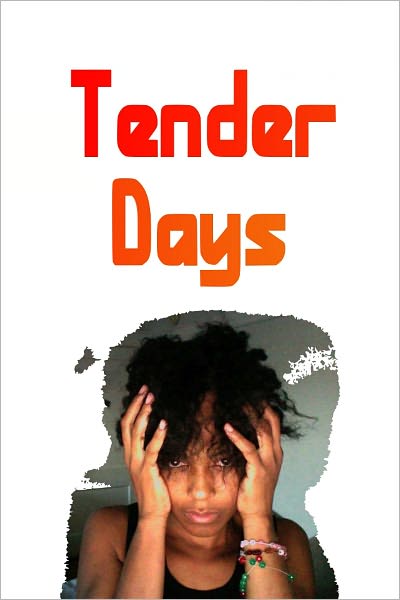 Tender Days