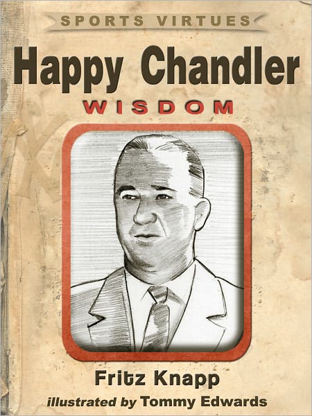 Happy Chandler: Wisdom