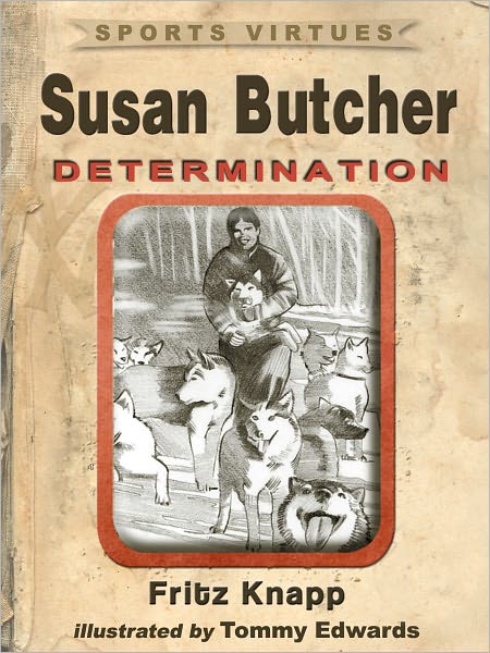 Susan Butcher: Determination