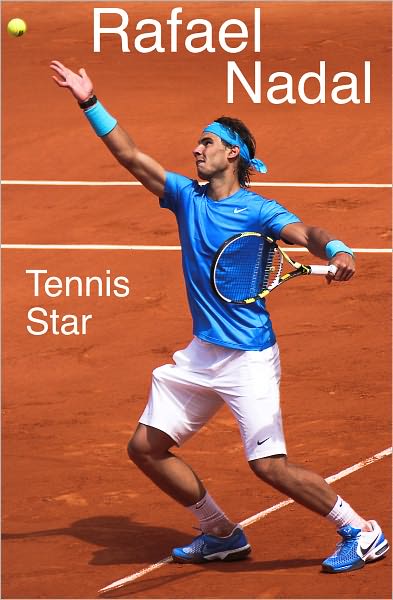 Rafael Nadal: Tennis Star