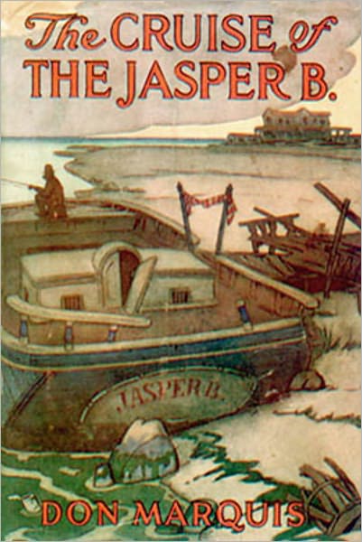 The Cruise Of The Jasper B.: A Pirates Tale Classic By Don Marquis!