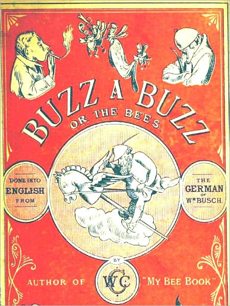 Buzz a Buzz or The Bees [Illustrated]