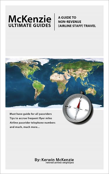 McKenzie Ultimate Guides: A Guide to Non-Revenue (Airline Staff) Travel