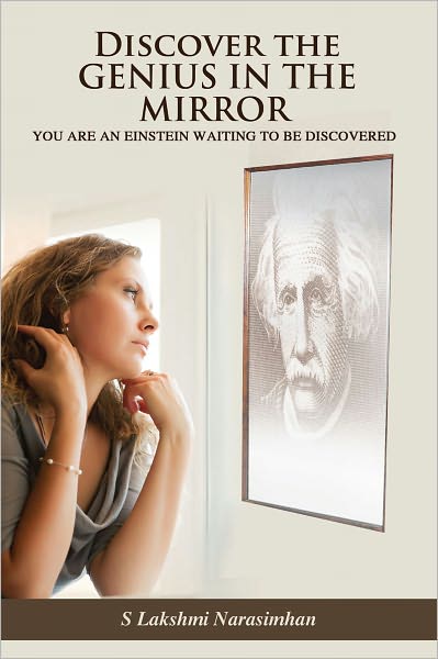 Discover the Genius in the Mirror: You are an Einstein Waiting to be Discovered
