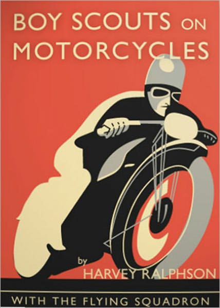 Boy Scouts On Motorcycles: A Young Readers, Adventure Classic By G. Harvey Ralphson!