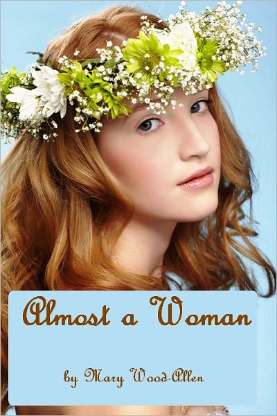 Almost a Woman (Illustrated)