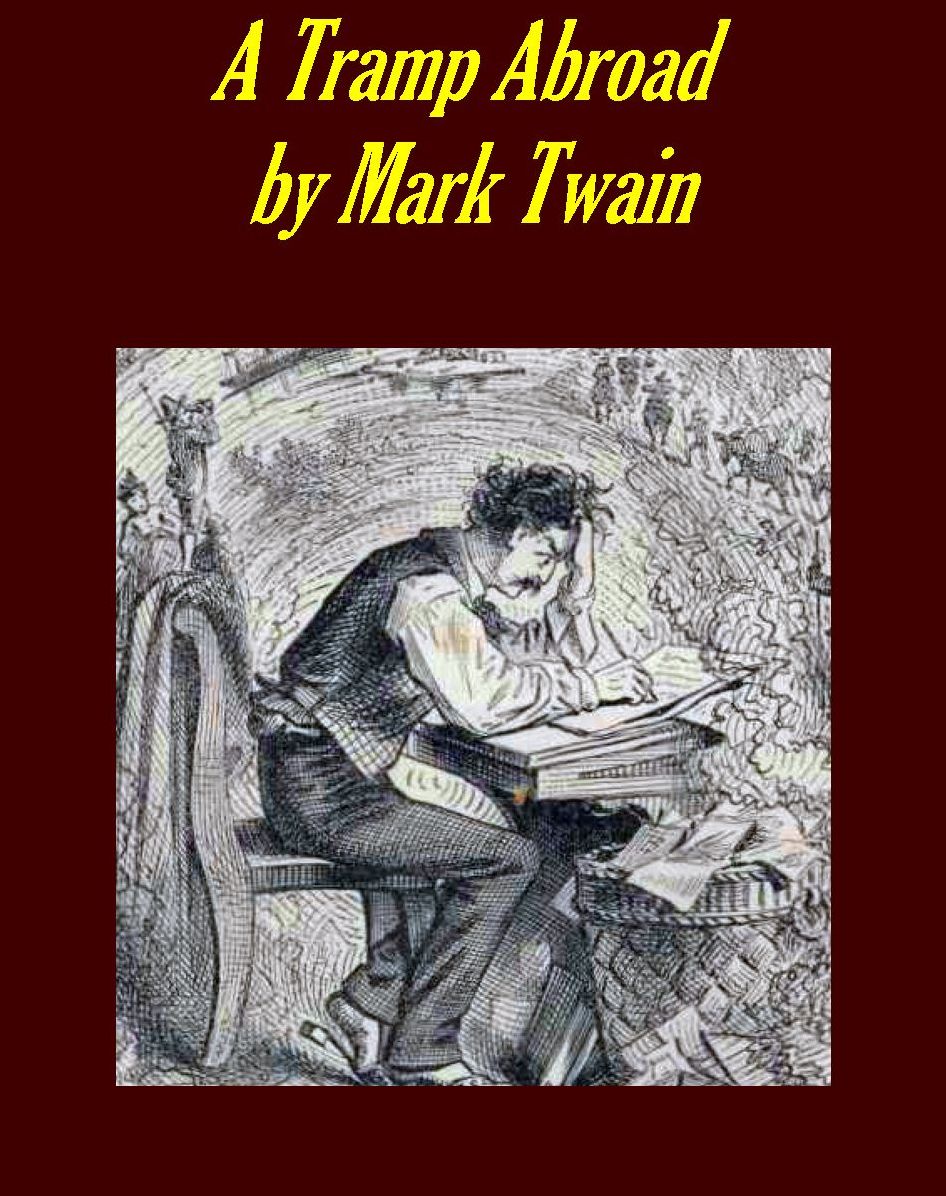 A Tramp Abroad,Complete [Illustrated]