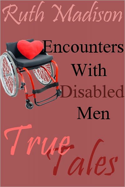 True Tales: Encounters with Disabled Men