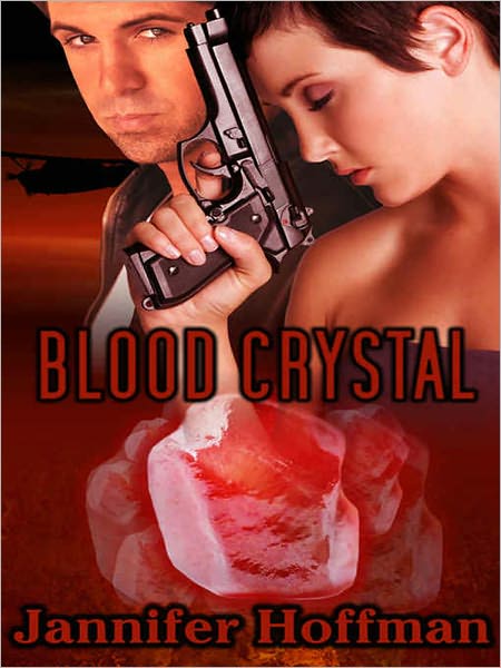Blood Crystal (Romantic Suspense) by Jannifer Hoffman